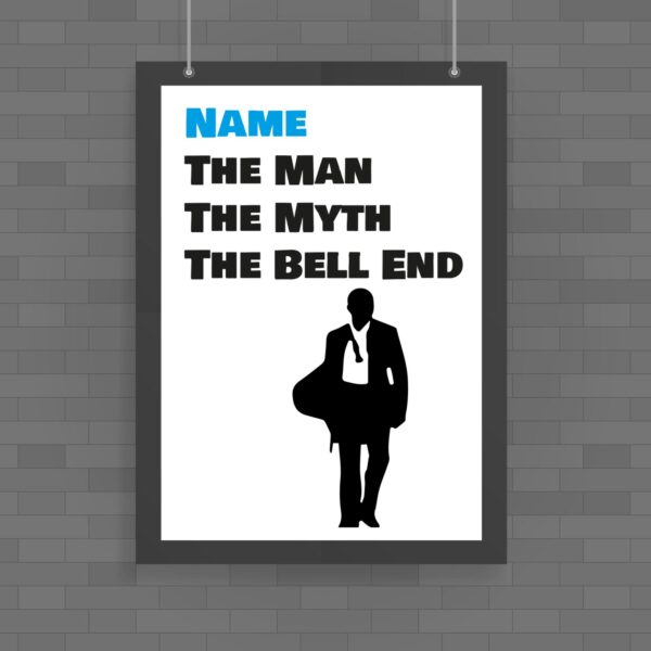 Personalised The Man The Myth - Rude Posters - Slightly Disturbed - Image 1 of 1