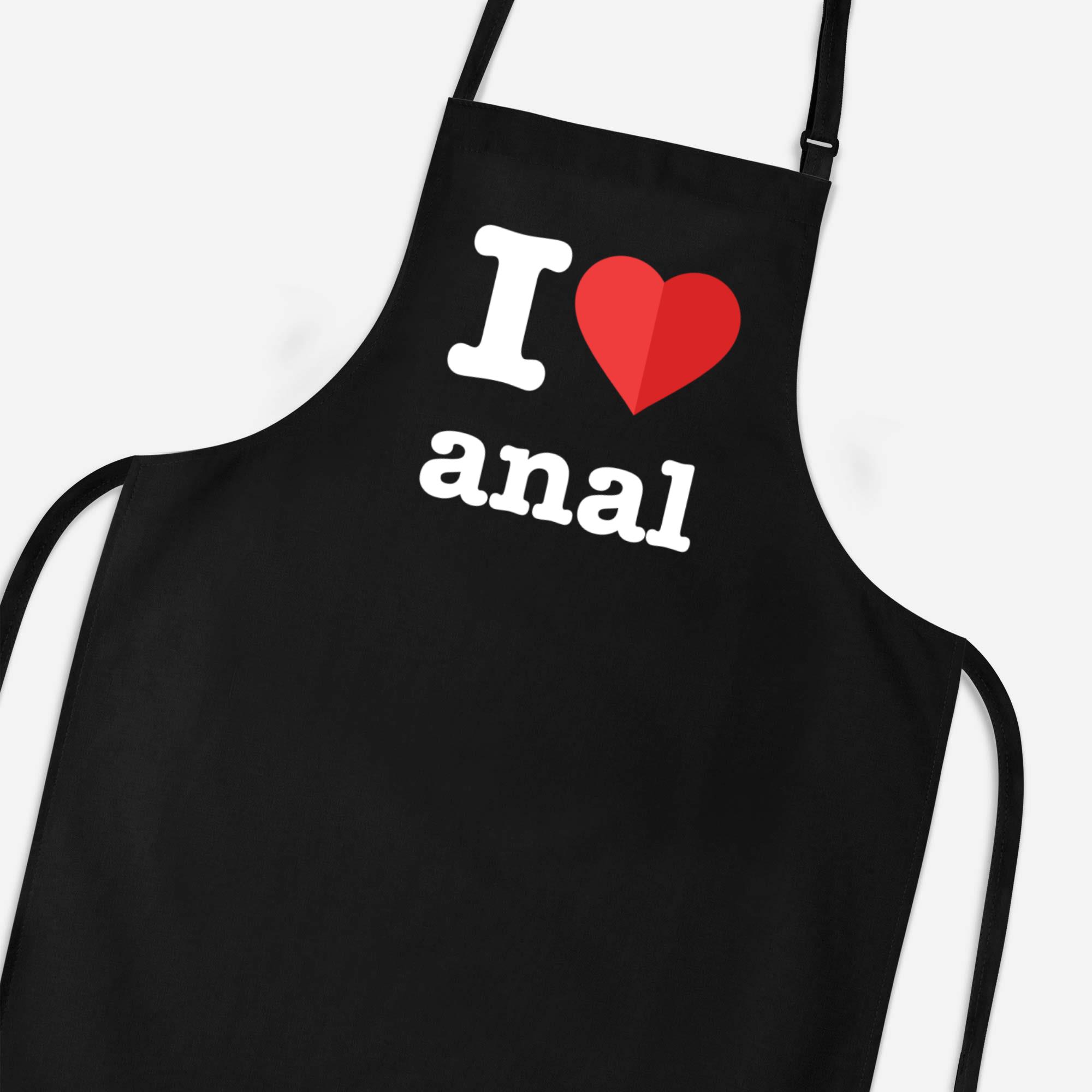 I Love Anal Apron Rude Aprons Slightly Disturbed