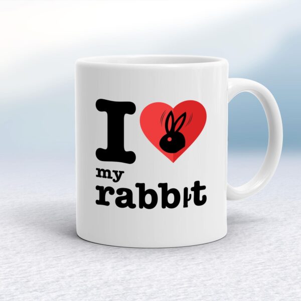 I Love My Rabbit - Rude Mugs - Slightly Disturbed - Image 1 of 12