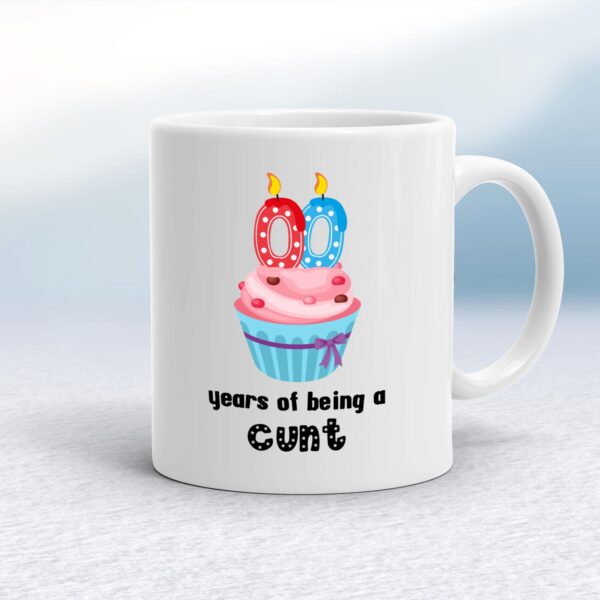 Personalised Years Of Being A Cunt - Rude Mugs - Slightly Disturbed - Image 1 of 14