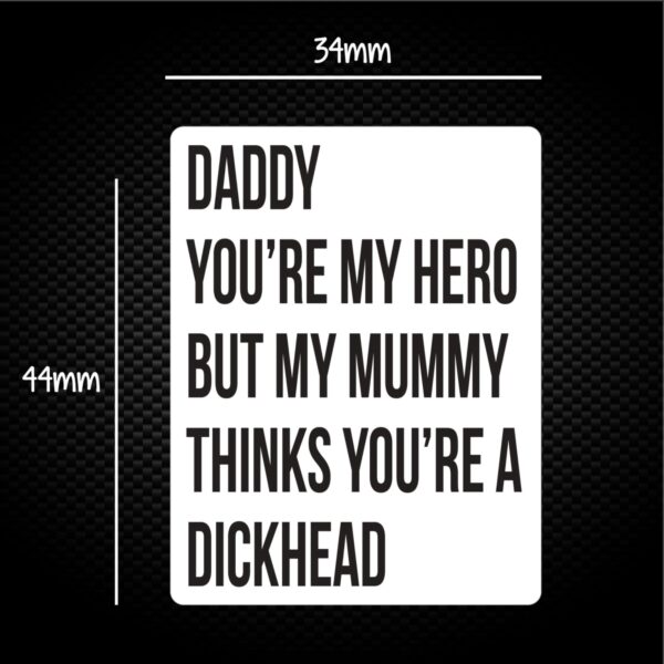 Daddy You're My Hero - Rude Sticker Packs - Slightly Disturbed - Image 1 of 1