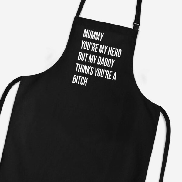 Mummy You're My Hero - Rude Aprons - Slightly Disturbed - Image 1 of 3
