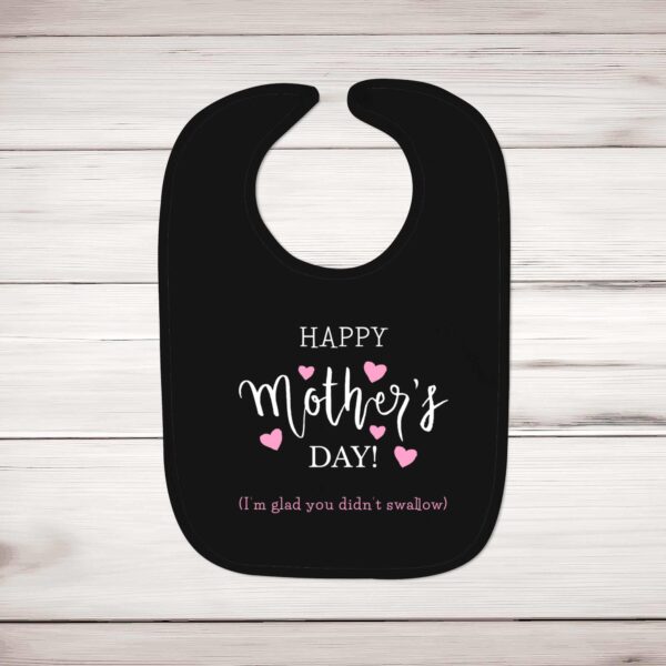 Happy Mother's Day (I'm Glad You Didn't Swallow) - Rude Bibs - Slightly Disturbed - Image 2 of 3