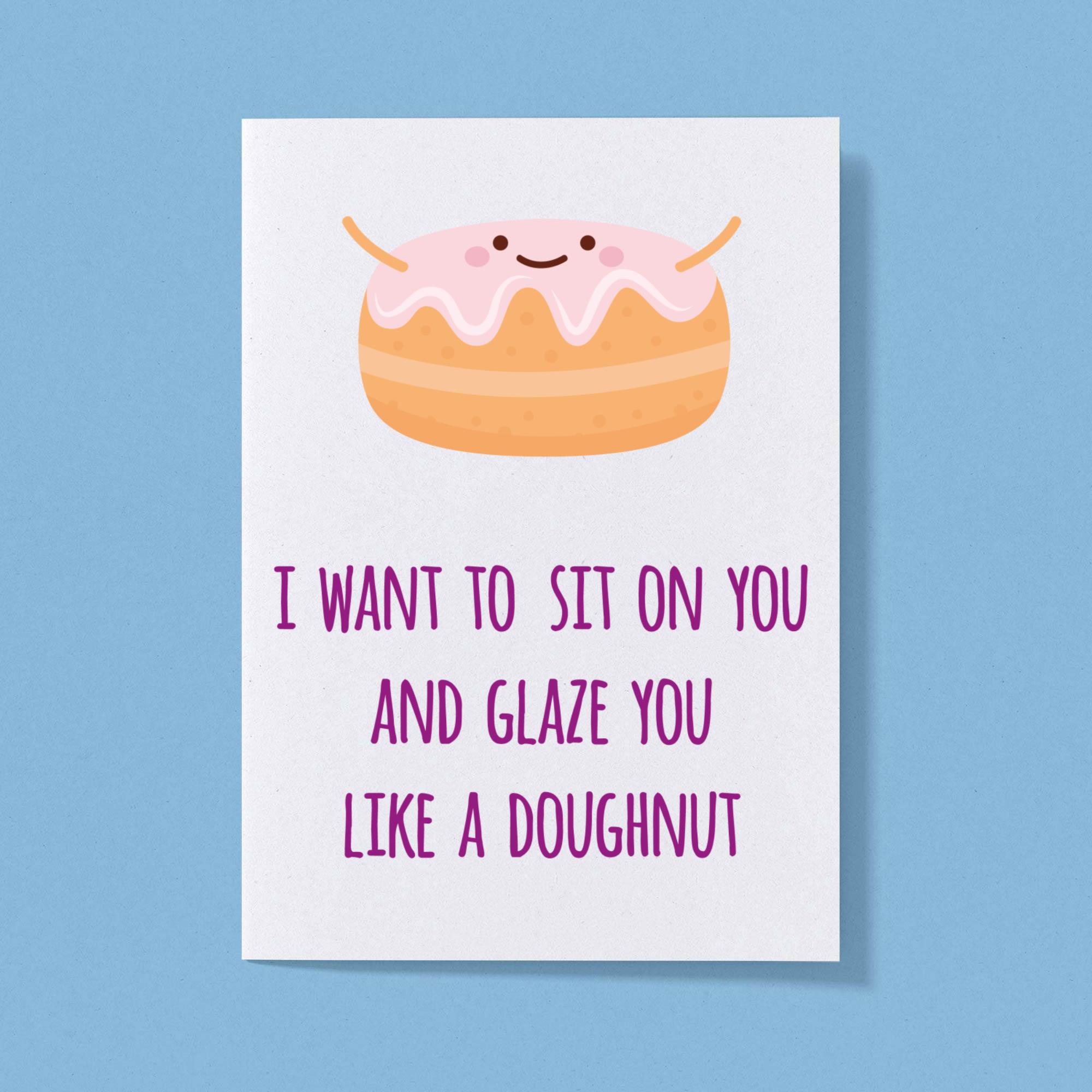 Valentine's Card - Sit On Your Face & Glaze It Like A Donut