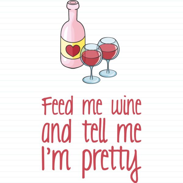 Feed Me Wine