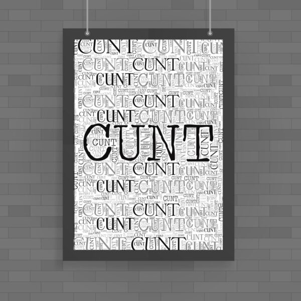 Ultimate Cunt - Rude Posters - Slightly Disturbed - Image 1 of 1