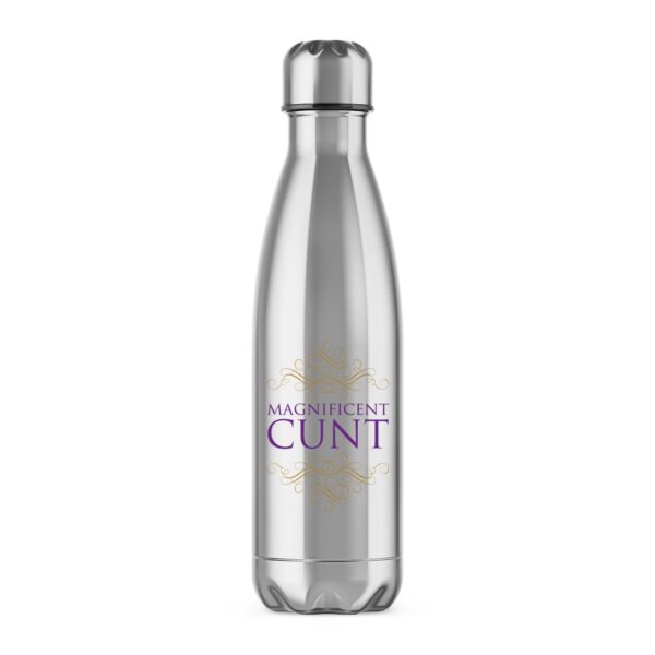 Magnificent Cunt - Rude Water Bottles - Slightly Disturbed - Image 1 of 2