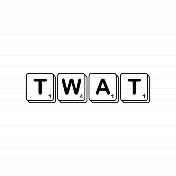 Scrabble Tiles Twat