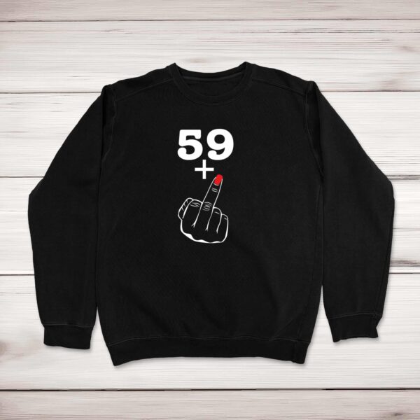 29+ 39+ 49+ or 59+ Lady's Middle Finger - Rude Sweatshirts - Slightly Disturbed - Image 1 of 4