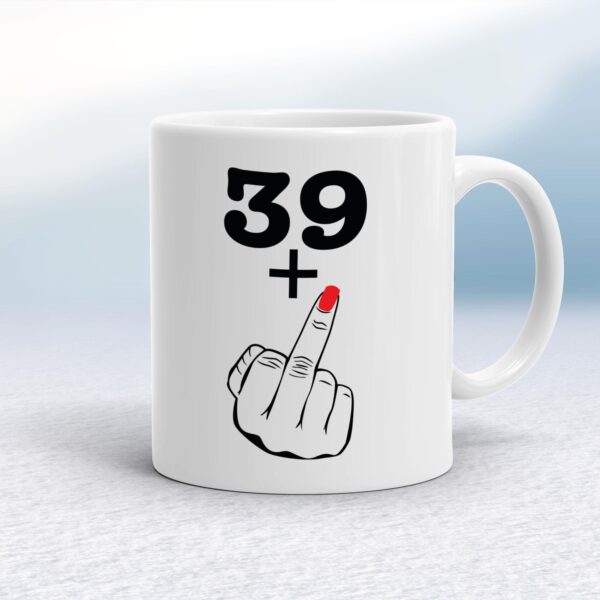 29+ 39+ 49+ or 59+ Lady's Middle Finger - Rude Mugs - Slightly Disturbed - Image 1 of 48