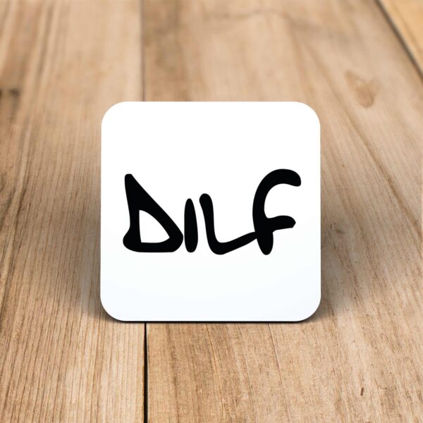 DILF - Rude Coaster - Slightly Disturbed - Image 1 of 1