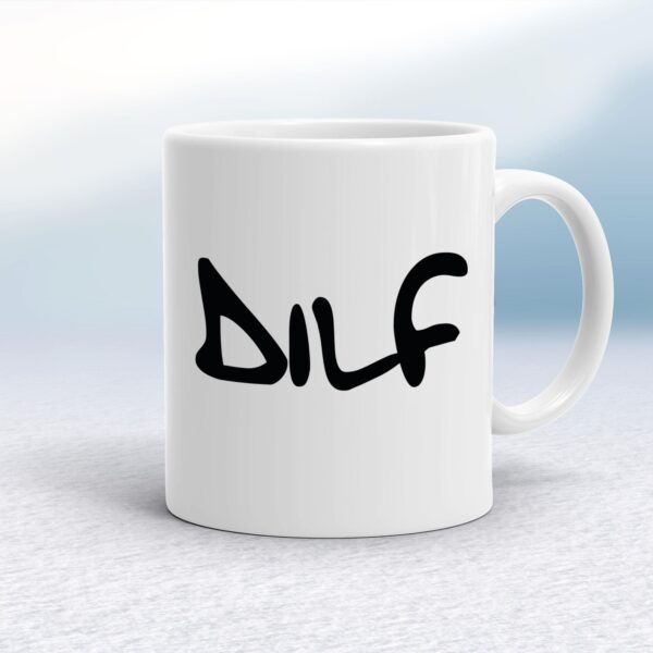 DILF - Rude Mugs - Slightly Disturbed - Image 1 of 14
