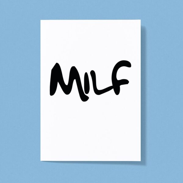 MILF - Rude Greeting Card - Slightly Disturbed - Image 1 of 1