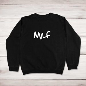 MILF - Rude Sweatshirts - Slightly Disturbed - Image 1 of 2