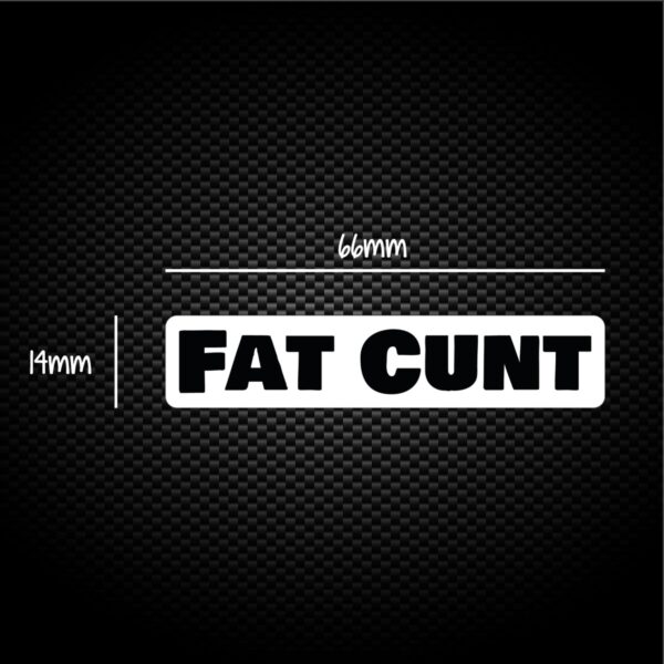 Fat Cunt - Rude Sticker Packs - Slightly Disturbed - Image 1 of 1