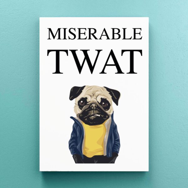 Miserable Swearing - Rude Canvas Prints - Slightly Disturbed - Image 1 of 4