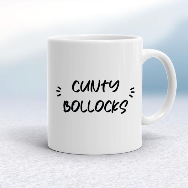 Cunty Bollocks - Rude Mugs - Slightly Disturbed - Image 1 of 14