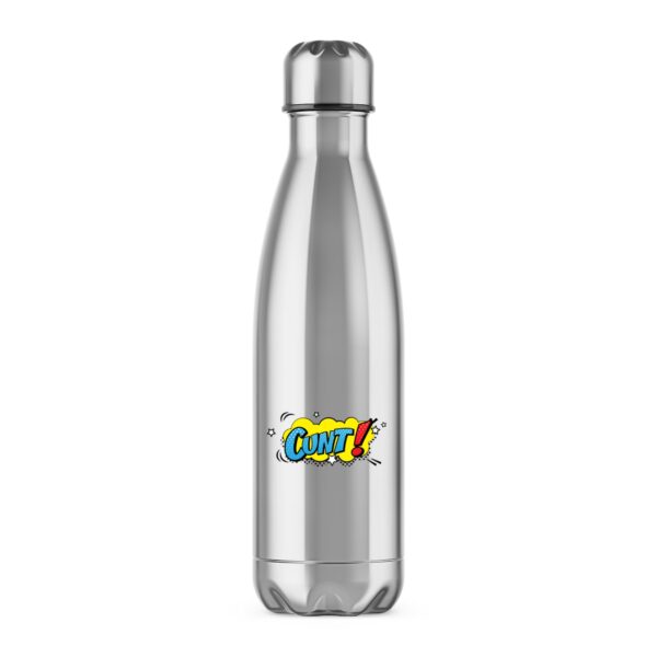 Pop Art Style Cunt - Rude Water Bottles - Slightly Disturbed - Image 1 of 2