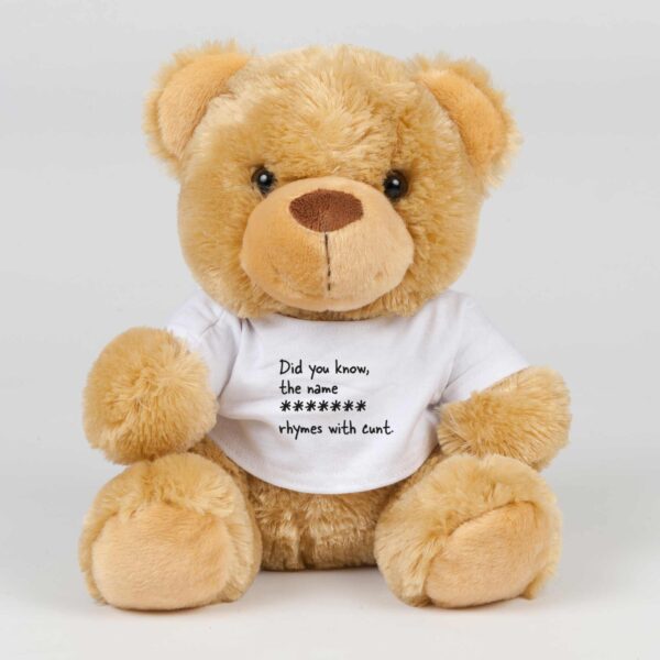 Personalised Name Rhymes with Cunt - Rude Swear Bear - Slightly Disturbed - Image 1 of 2