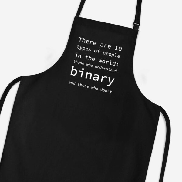 There Are 10 Types Of People In The World - Geeky Aprons - Slightly Disturbed - Image 1 of 3