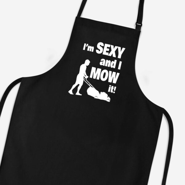 I'm Sexy And I Mow It - Novelty Aprons - Slightly Disturbed - Image 1 of 3