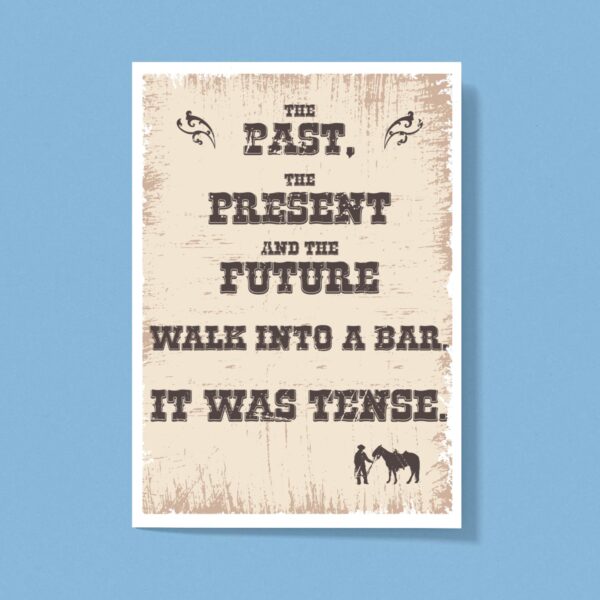The Past The Present & The Future - Novelty Greeting Card - Slightly Disturbed - Image 1 of 1