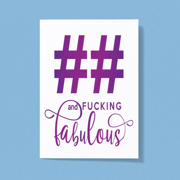 Personalised Age and Fucking Fabulous - Rude Greeting Card - Slightly Disturbed - Image 1 of 1