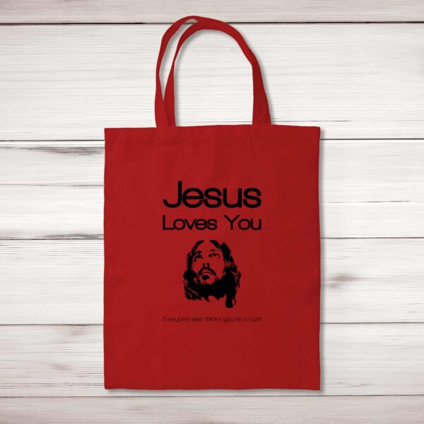 Jesus Loves You...Swearing - Rude Tote Bags - Slightly Disturbed