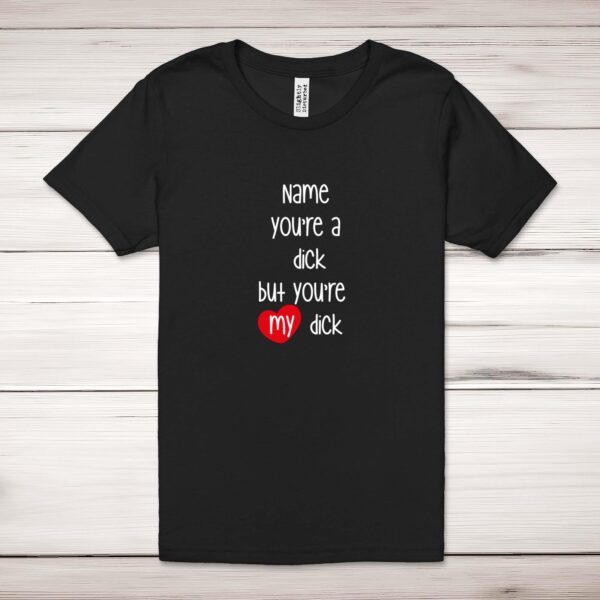 Personalised Swearing You're A - Rude Adult T-Shirt - Slightly Disturbed