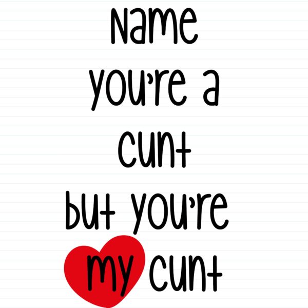 Personalised Swearing You're A