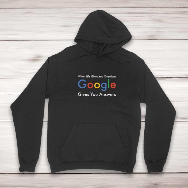 Google Gives You Answers - Geeky Hoodies - Slightly Disturbed - Image 1 of 2