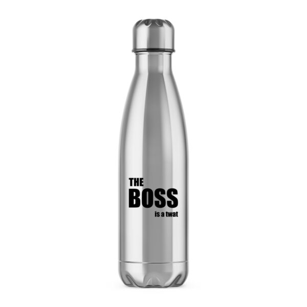 The Boss Is A ... Swearing - Rude Water Bottles - Slightly Disturbed - Image 1 of 4