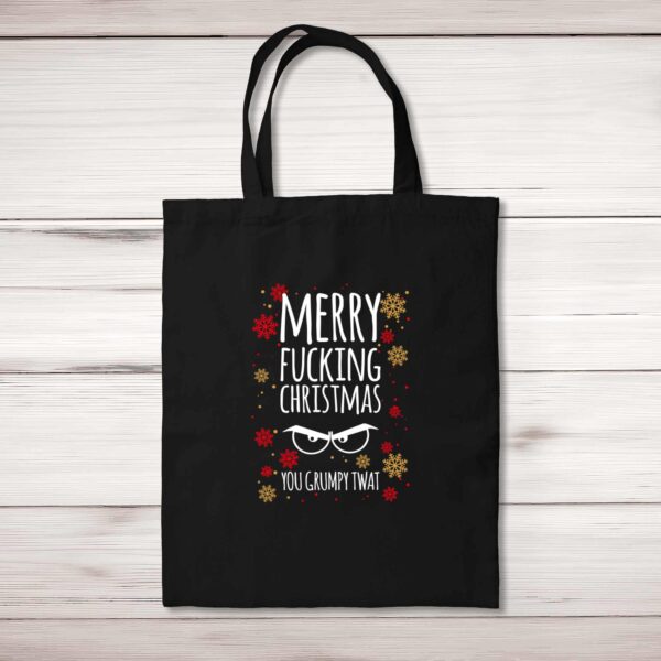 Merry Fucking Christmas You Grumpy... Swearing - Rude Tote Bags - Slightly Disturbed