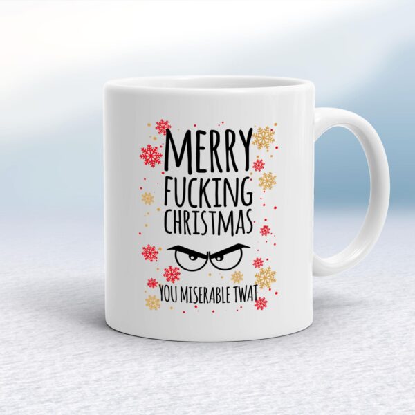 Merry Fucking Christmas You Miserable... Swearing - Rude Mugs - Slightly Disturbed - Image 1 of 22