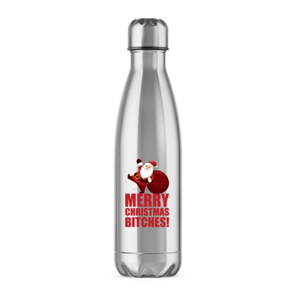 Merry Christmas Bitches - Rude Water Bottles - Slightly Disturbed - Image 1 of 2