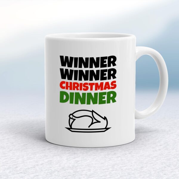 Winner Winner Christmas Dinner - Novelty Mugs - Slightly Disturbed - Image 1 of 12