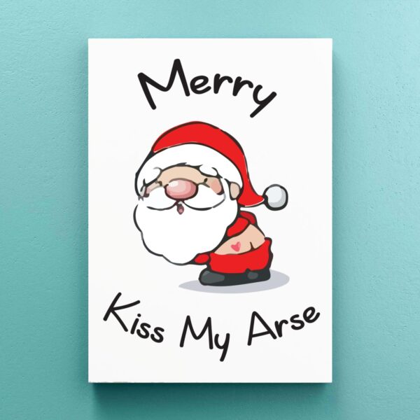 Merry Kiss My Arse - Rude Canvas Prints - Slightly Disturbed - Image 1 of 1