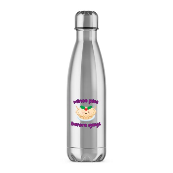 Mince Pies Before Guys - Novelty Water Bottles - Slightly Disturbed - Image 1 of 2