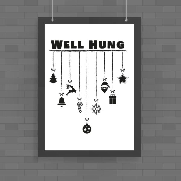 Well Hung - Novelty Posters - Slightly Disturbed - Image 1 of 1