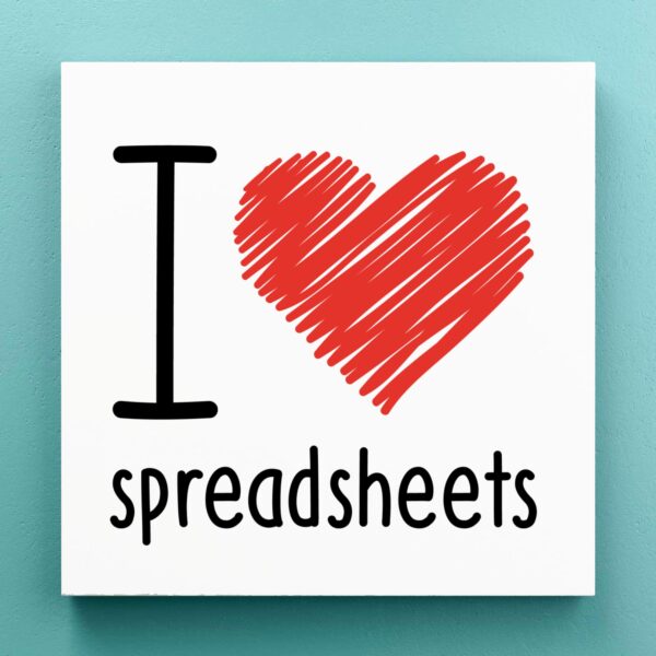 I Love Spreadsheets - Geeky Canvas Prints - Slightly Disturbed - Image 1 of 1