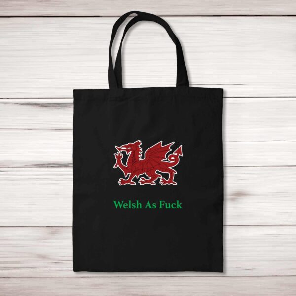 Welsh As Fuck - Rude Tote Bags - Slightly Disturbed