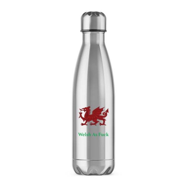 Welsh As Fuck - Rude Water Bottles - Slightly Disturbed - Image 1 of 2