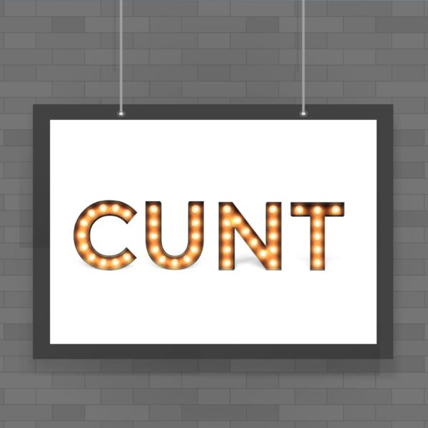 Cunt Lights - Rude Posters - Slightly Disturbed - Image 1 of 1