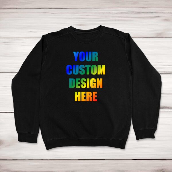 Personalised Design - Novelty Sweatshirts - Slightly Disturbed - Image 1 of 2