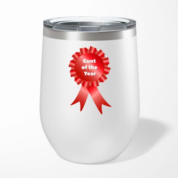 Cunt of the Year - Rude Wine Tumbler - Slightly Disturbed