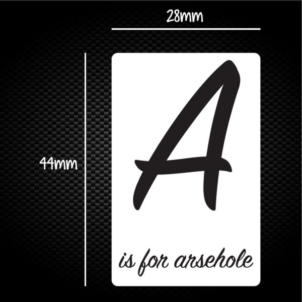 A Is For Arsehole - Rude Sticker Packs - Slightly Disturbed - Image 1 of 1