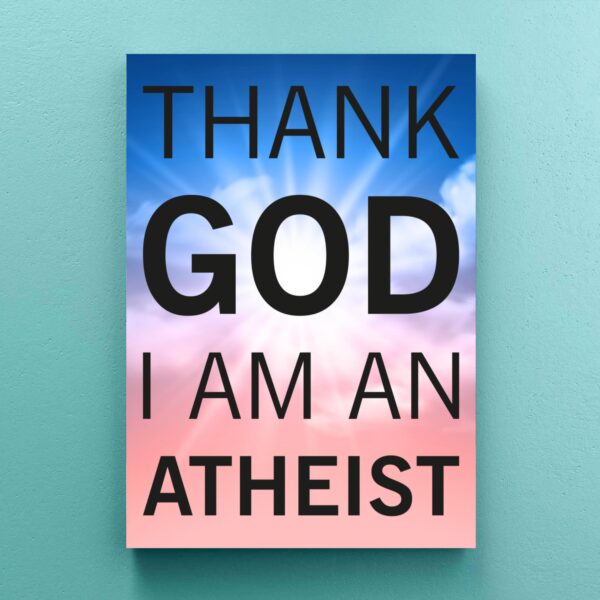 Thank God I'm An Atheist - Rude Canvas Prints - Slightly Disturbed - Image 1 of 1