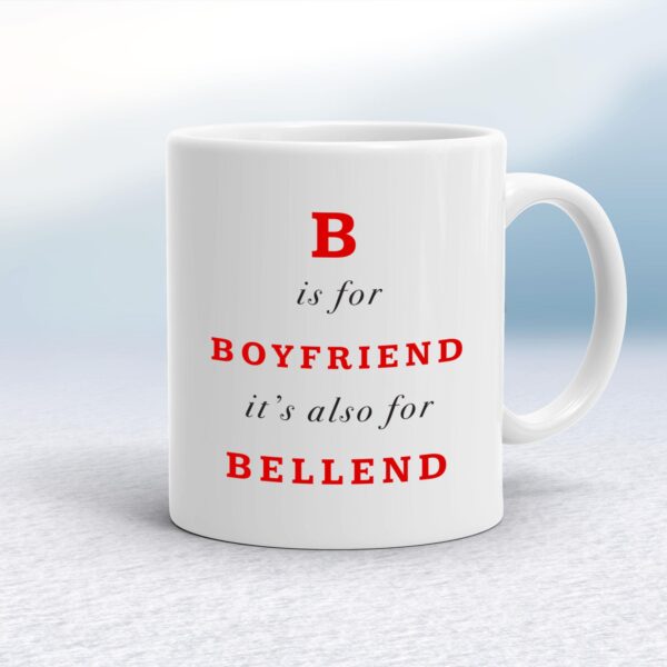 B Is For Boyfriend - Rude Mugs - Slightly Disturbed - Image 1 of 12