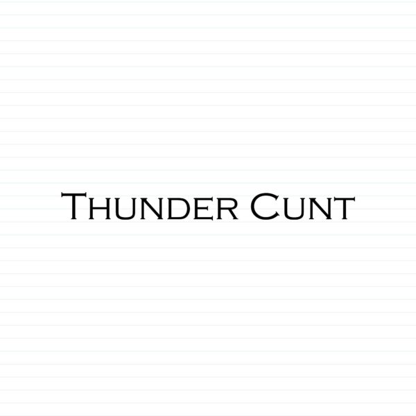 Thunder Cunt