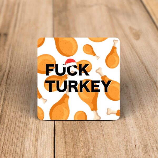 Fuck Turkey - Rude Coaster - Slightly Disturbed - Image 1 of 1
